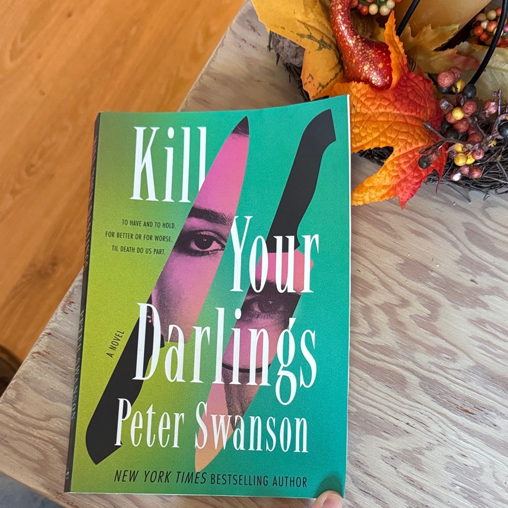 Kill Your Darlings by Peter Swanson Book